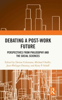 Enlarge image Cover: Debating a Post-Work Future - Routledge