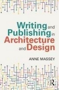 Enlarge image Cover: Writing and Publishing in Architecture and Design - Routledge