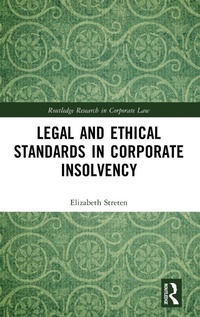 Abbildung von: Legal and Ethical Standards in Corporate Insolvency - Routledge