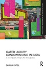 Cover: Gated Luxury Condominiums in India - Routledge