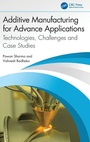 Cover: Additive Manufacturing for Advance Applications - CRC Press