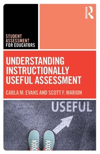 Enlarge image Cover: Understanding Instructionally Useful Assessment - Routledge