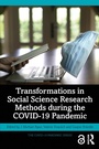 Cover: Transformations in Social Science Research Methods during the COVID-19 Pandemic - Routledge