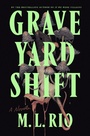 Cover: Graveyard Shift - Flatiron Books