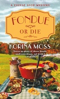 Cover: Fondue or Die - St. Martin's Paperbacks