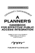 Cover: A Planner's Handbook for Effective Public Access Integration - DEAN WILLIAMSON