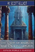 Cover: The Story of Atlantis and The Lost Lemuria (Esprios Classics) - Esprios Digital Publishing