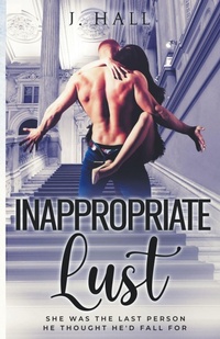 Enlarge image Cover: Inappropriate Lust - J. Hall