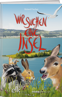 Enlarge image Cover: Wir suchen eine Insel - Weber Verlag AG