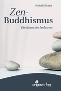 Cover: Zen-Buddhismus - Origo Verlag