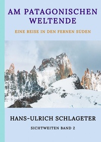 Abbildung von: Am patagonischen Weltende - tredition