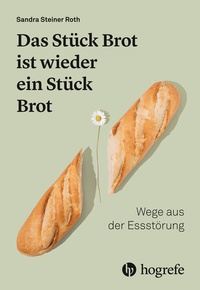 Abbildung von: Das Stück Brot ist wieder ein Stück Brot - Hogrefe