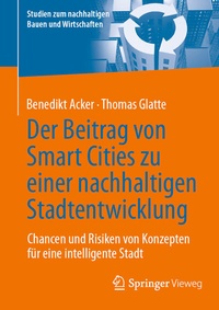 Abbildung von: Der Beitrag von Smart Cities zu einer nachhaltigen Stadtentwicklung - Springer Vieweg