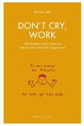Bild: Don't cry, work - Brill Deutschland GmbH