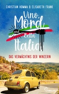Cover: Vino, Mord und Bella Italia! Folge 2: Das Verm&auml;chtnis der Winzerin - beTHRILLED