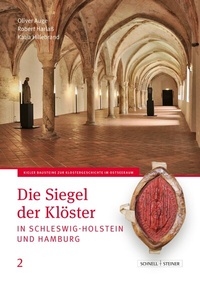 Abbildung von: Die Siegel der Klöster in Schleswig-Holstein und Hamburg - Schnell & Steiner