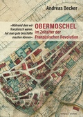 Bild: Obermoschel im Zeitalter der Franz&ouml;sischen Revolution - Schnell & Steiner