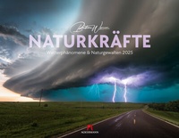 Abbildung von: Naturkräfte - Wetterphänomene und Naturgewalten Kalender 2025 - Ackermann Kunstverlag