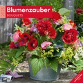 Cover: Blumenzauber Kalender 2025 - 30x30 - Ackermann Kunstverlag