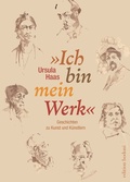 Cover: &raquo;Ich bin mein Werk&laquo; - edition bodoni