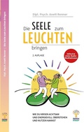 Cover: Die Seele zum Leuchten bringen - Edition Integrativ