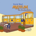 Cover: Matilda die Stra&szlig;enbahn - Neubachverlag