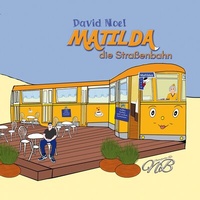 Enlarge image Cover: Matilda die Straßenbahn - Neubachverlag