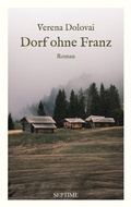 Cover: Dorf ohne Franz - Septime Verlag