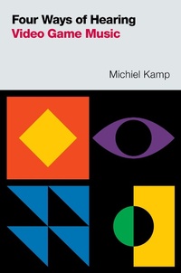 Abbildung von: Four Ways of Hearing Video Game Music - OUP eBook