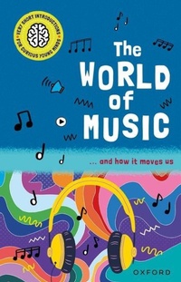 Abbildung von: Very Short Introductions for Curious Young Minds: The World of Music - Oxford University Press