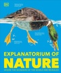 Cover: Explanatorium of Nature - DK Children