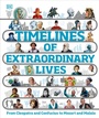 Cover: Timelines of Extraordinary Lives - DK Children