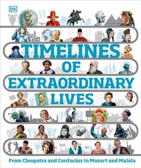 Abbildung von: Timelines of Extraordinary Lives - DK Children