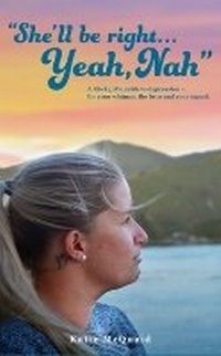 Enlarge image Cover: "She'll be right... Yeah, Nah" - Katie McQuaid