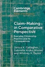 Cover: Claim-Making in Comparative Perspective - Cambridge University Press
