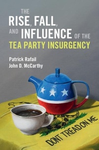 Abbildung von: The Rise, Fall, and Influence of the Tea Party Insurgency - Cambridge University Press