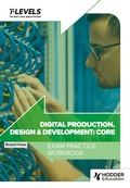 Cover: Digital Production, Design and Development T Level Exam Practice Workbook - Hodder Education