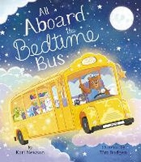 Enlarge image Cover: All Aboard the Bedtime Bus - Tiger Tales
