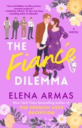 Cover: The Fiance Dilemma - Atria Books
