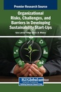 Cover: Organizational Risks, Challenges, and Barriers in Developing Sustainability Start-Ups - IGI Global