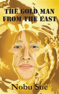 Abbildung von: The Gold Man from the East - Subon Publishing