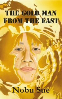 Abbildung von: The Gold Man from the East - Subon Publishing