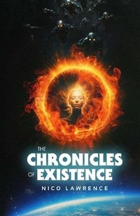 Abbildung von: The Chronicles of Existence - Nico Lawrence