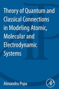 Abbildung von: Theory of Quantum and Classical Connections in Modeling Atomic, Molecular and Electrodynamical Systems - Academic Press