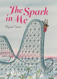 Enlarge image Cover: The Spark in Me - Tundra Books