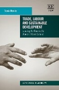 Cover: Trade, Labour and Sustainable Development - Edward Elgar Publishing