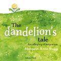 Cover: The Dandelion's Tale - Graffeg Limited