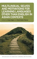 Cover: Multilingual Selves and Motivations for Learning Languages other than English in Asian Contexts - Multilingual Matters