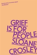 Cover: Grief is for People - Serpent's Tail