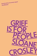 Cover: Grief is for People - Serpent's Tail